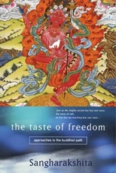 Image of The Taste of Freedom by Sangharakshita Paperback