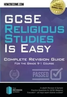 Image of GCSE Religious Studies is Easy: Complete Revision Guide for the Grade 9-1 Course : : In-depth Revision & Sample Practice Questions for GCSE Religious