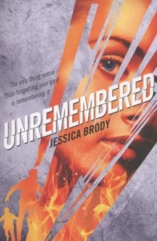 Image of Unremembered by Jessica Brody Book