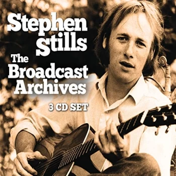 image of Stephen Stills - The Broadcast Archives CD