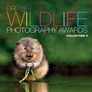 Image of British Wildlife Photography Awards. Collection 3 by Donna Wood Hardback