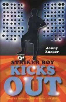 Image of Striker Boy Kicks Out by Jonny Zucker Paperback