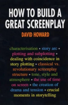 Image of How to Build a Great Screenplay by David Howard Paperback