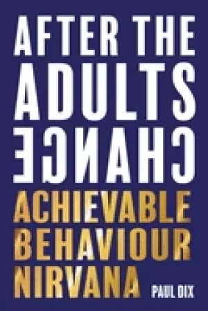 Image of after the adults change achievable behaviour nirvana
