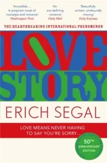 Image of Love Story : The 50th Anniversary Edition of the heartbreaking international phenomenon