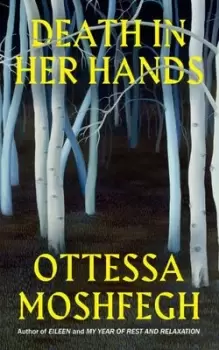 Image of Death in her hands by Ottessa Moshfegh