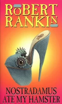 Image of Nostradamus Ate My Hamster by Robert Rankin Paperback