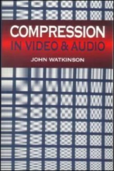 Image of Compression in Video and Audio by John Watkinson Book