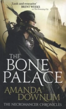 Image of The Bone Palace by Amanda Downum Book