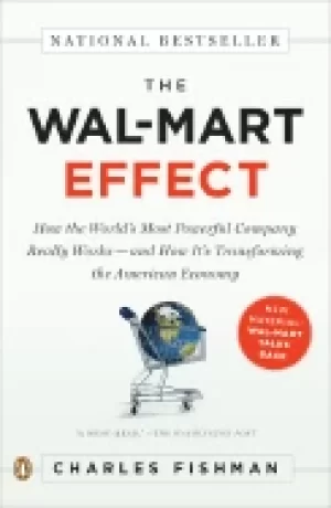 Image of wal mart effect how the worlds most powerful company really works and how i