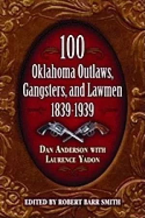 Image of 100 oklahoma outlaws gangsters and lawmen