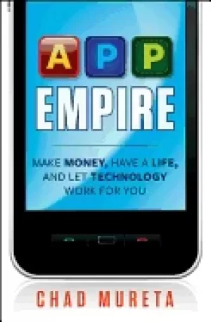 Image of app empire make money have a life and let technology work for you