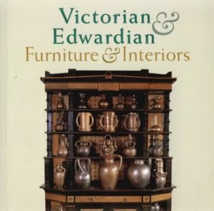 Image of Victorian and Edwardian Furniture and Interiors by Jeremy Cooper Paperback