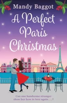 Image of A perfect Paris Christmas by Mandy Baggot