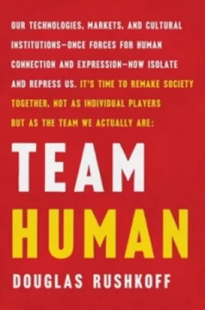 Image of Team human by Douglas Rushkoff