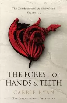 Image of The Forest of Hands and Teeth : The unputdownable post-apocalyptic masterpiece