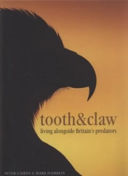 Image of Tooth and Claw by Peter Cairns and Mark Hamblin Hardback