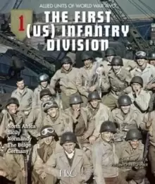 Image of The First (Us) Infantry Division : Allied Units of World War Two
