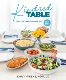Image of Kindred Table : Intuitive Eating for Families