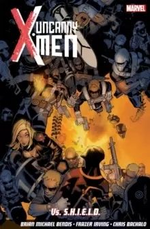 image of Uncanny X-men Vol. 4: Vs. S.h.i.e.l.d