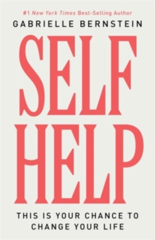 Image of Self Help : This Is Your Chance to Change Your Life Hardback