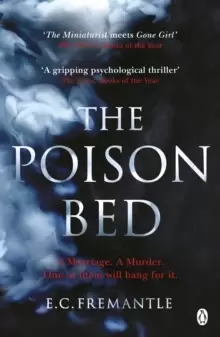 Image of The Poison Bed : 'Gone Girl meets The Miniaturist'
