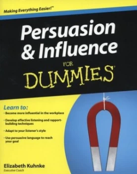 Image of Persuasion and Influence for Dummies by Elizabeth Kuhnke Paperback