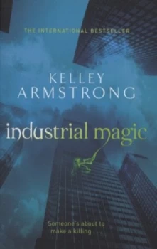 Image of Industrial Magic by Kelley Armstrong Paperback