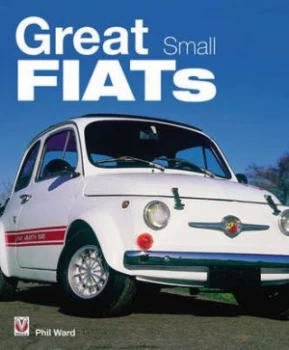 Image of Great Small Fiats by Phil Ward Book