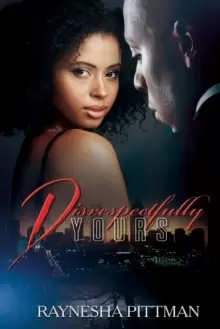 Image of Disrespectfully Yours