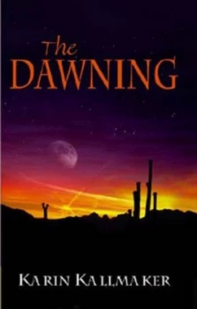 Image of The Dawning by Karin Kallmaker Book