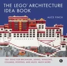 Image of The Lego Architecture Ideas Book : 1001 Ideas for Brickwork, Siding, Windows, Columns, Roofing, and Much, Much More