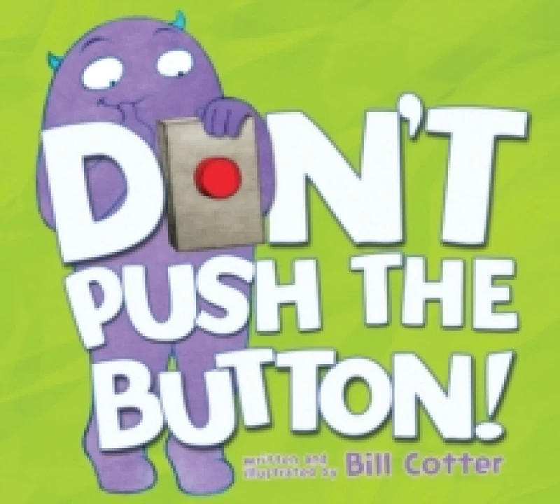 Image of Bill Cotter Don't Push the Button! Book Multi unisex