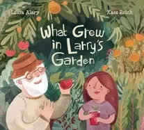 Image of what grew in larrys garden