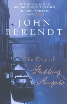 Image of The City of Falling Angels by John Berendt Hardback