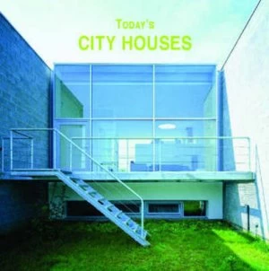 Image of Todays City Houses by Pilar Chueca Hardback