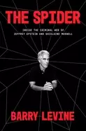 Image of spider inside the criminal web of jeffrey epstein and ghislaine maxwell