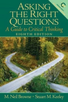 Image of Asking the Right Questions by M. Neil Browne Paperback