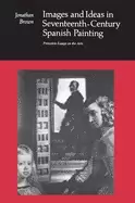 Image of images and ideas in seventeenth century spanish painting
