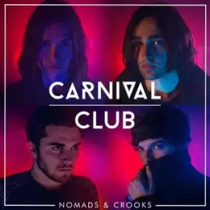 Image of Nomads & Crooks by Carnival Club CD Album