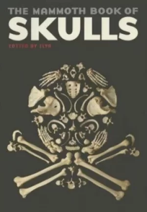 Image of The Mammoth Book of Skulls by Ilya