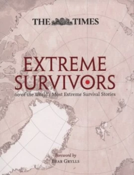 Image of Extreme Survivors by Bear Grylls Hardback