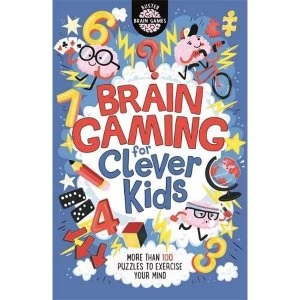 Image of Brain Gaming for Clever Kids Paperback / softback 2018