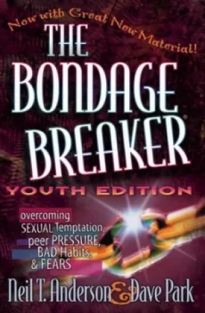 Image of The bondage breaker youth edition by Neil T Anderson
