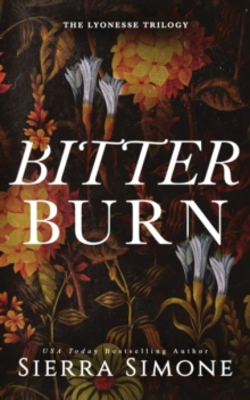Image of Bitter Burn : A Dark Why Choose Romance (Lyonesse Book 3) Paperback / softback