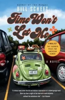Image of Time Won't Let Me by Bill Scheft
