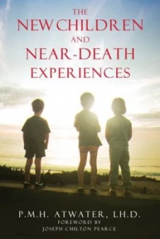 Image of The New Children and near-Death Experiences by P.M.H. Atwater Book