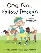 Image of one two follow through starring polly pivot