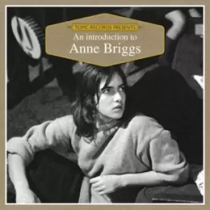 image of An Introduction to Anne Briggs by Anne Briggs CD Album