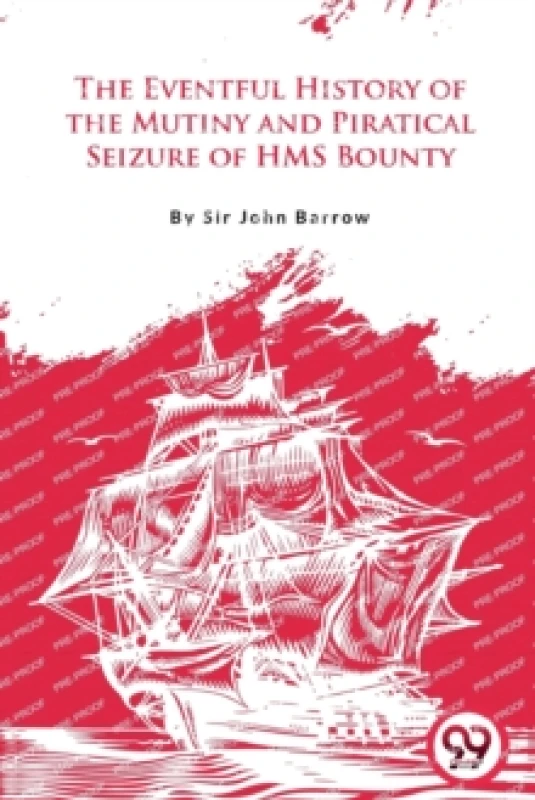 Image of The Eventful History of the Mutiny and Piratical Seizure of H.M.S. Bounty Paperback / softback
